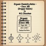 M.S. Chauhan Organic Chemistry Notes (Class XIII)