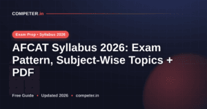 AFCAT Syllabus 2026: Exam Pattern, Subject-Wise Topics + PDF