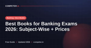 Best Books for Banking Exams 2026: Subject-Wise + Prices