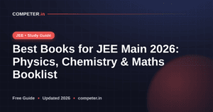 Best Books for JEE Main 2026: Physics, Chemistry & Maths Booklist