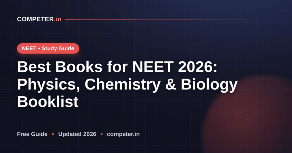 Best Books for NEET 2026: Physics, Chemistry & Biology Booklist