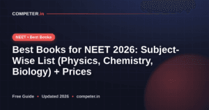 Best Books for NEET 2026: Subject-Wise List (Physics, Chemistry, Biology) + Prices