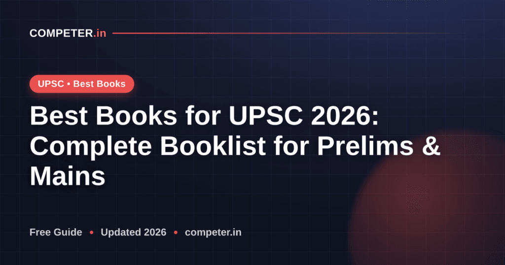 Best Books for UPSC 2026: Complete Booklist for Prelims & Mains