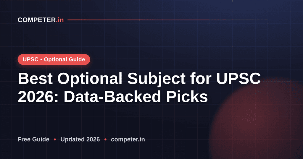 Best Optional Subject for UPSC 2026: Data-Backed Picks