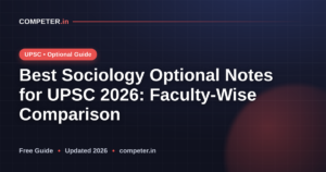 Best Sociology Optional Notes for UPSC 2026: Faculty-Wise Comparison