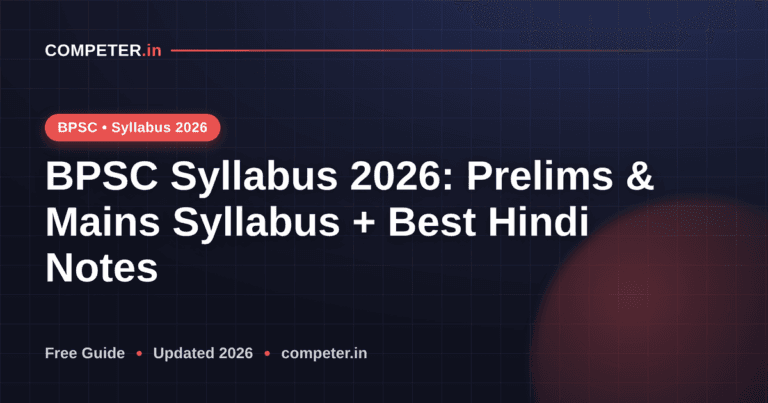 BPSC Syllabus 2026: Prelims & Mains Syllabus + Best Hindi Notes