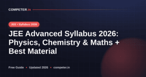 JEE Advanced Syllabus 2026: Physics, Chemistry & Maths + Best Material