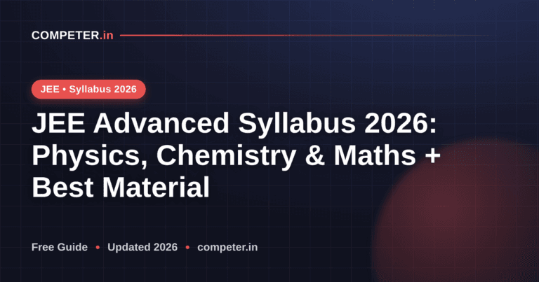 JEE Advanced Syllabus 2026: Physics, Chemistry & Maths + Best Material