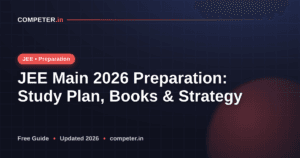 JEE Main 2026 Preparation: Study Plan, Books & Strategy