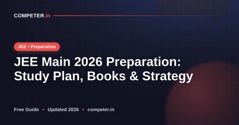 JEE Main 2026 Preparation: Study Plan, Books & Strategy