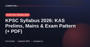 KPSC Syllabus 2026: KAS Prelims, Mains & Exam Pattern (+ PDF)