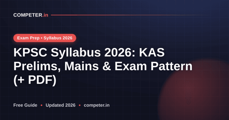 KPSC Syllabus 2026: KAS Prelims, Mains & Exam Pattern (+ PDF)