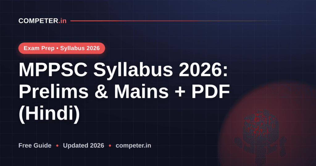 MPPSC Syllabus 2026: Prelims & Mains + PDF (Hindi)