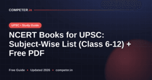 NCERT Books for UPSC: Subject-Wise List (Class 6-12) + Free PDF