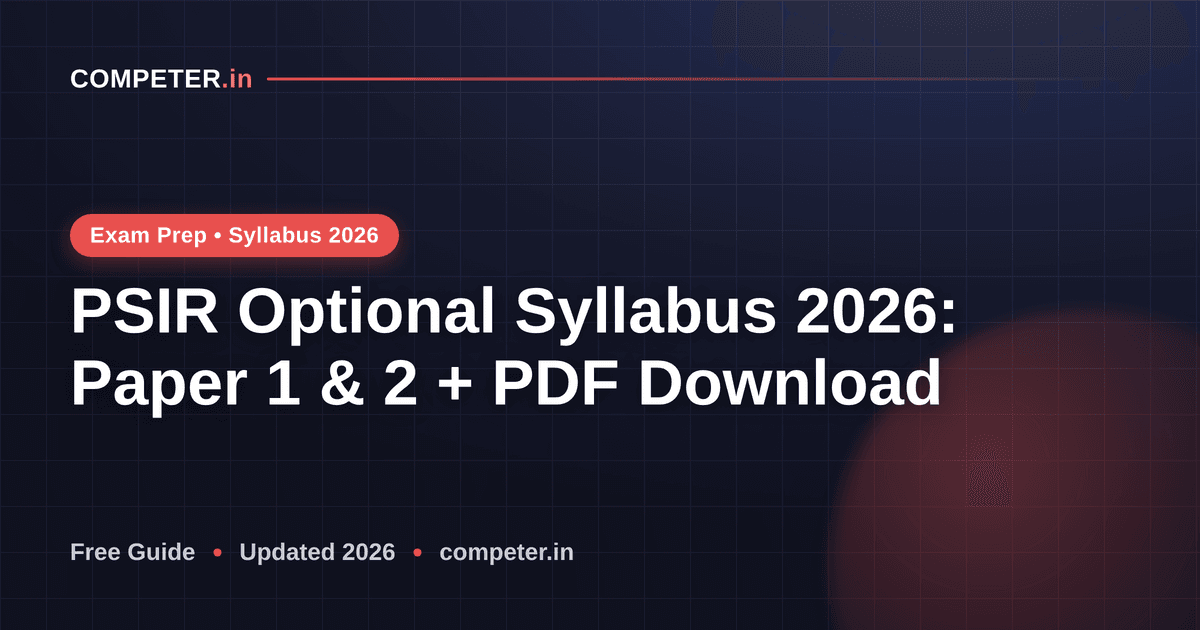 Psir Syllabus.pdf PSIR Optional Syllabus 2026: Paper 1 & 2 + PDF Download