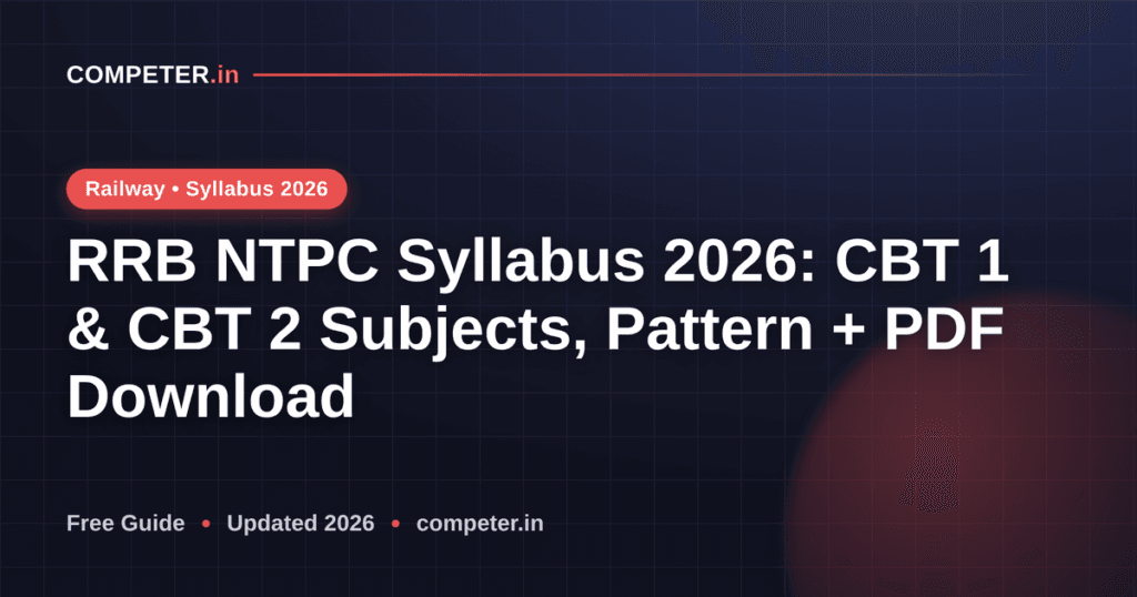 RRB NTPC Syllabus 2026: CBT 1 & CBT 2 Subjects, Pattern + PDF Download