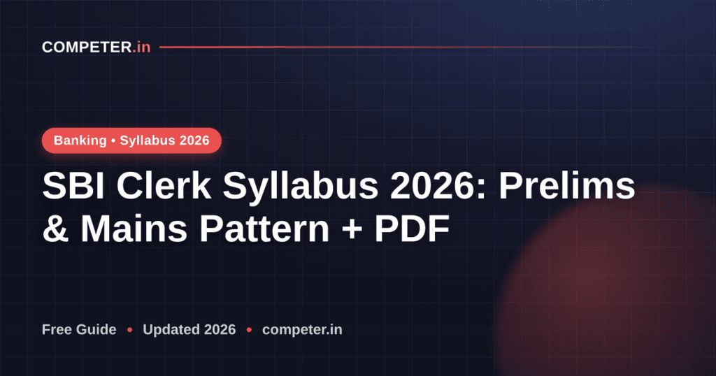 SBI Clerk Syllabus 2026: Prelims & Mains Pattern + PDF
