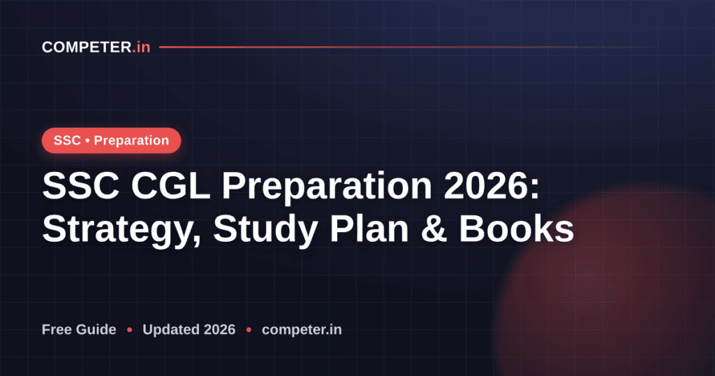 SSC CGL Preparation 2026: Strategy, Study Plan & Books