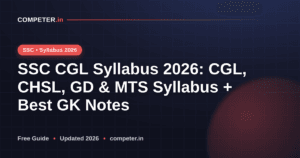 SSC CGL Syllabus 2026: CGL, CHSL, GD & MTS Syllabus + Best GK Notes