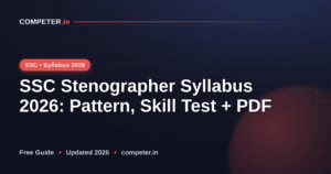SSC Stenographer Syllabus 2026: Pattern, Skill Test + PDF