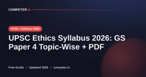 UPSC Ethics Syllabus 2026: GS Paper 4 Topic-Wise + PDF