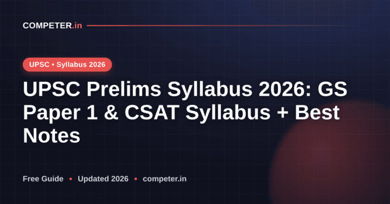 UPSC Prelims Syllabus 2026: GS Paper 1 & CSAT Syllabus + Best Notes