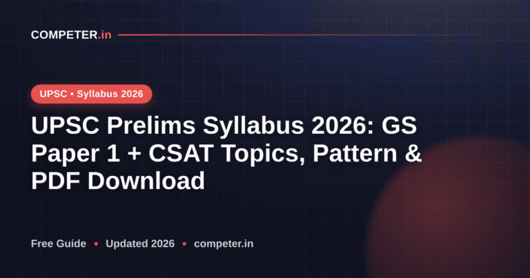 UPSC Prelims Syllabus 2026: GS Paper 1 + CSAT Topics, Pattern & PDF Download