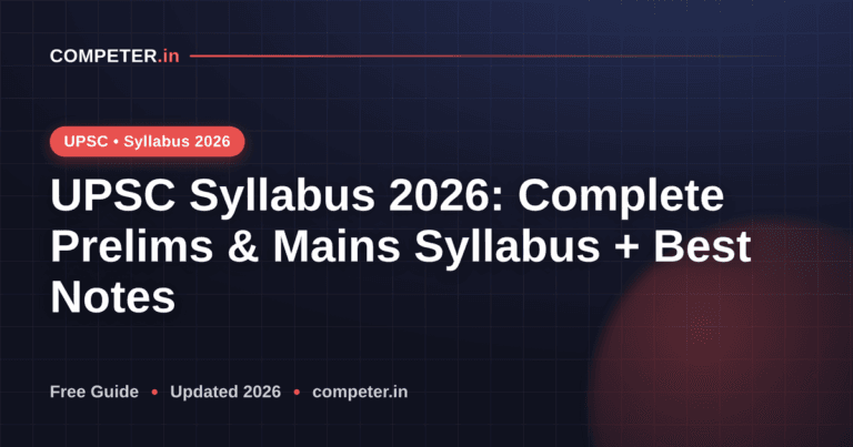 UPSC Syllabus 2026: Complete Prelims & Mains Syllabus + Best Notes