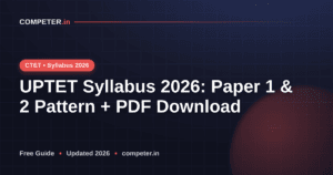 UPTET Syllabus 2026: Paper 1 & 2 Pattern + PDF Download