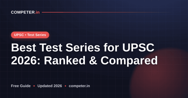 Best Test Series for UPSC 2026: Ranked & Compared