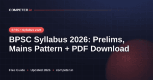 BPSC Syllabus 2026: Prelims, Mains Pattern + PDF Download