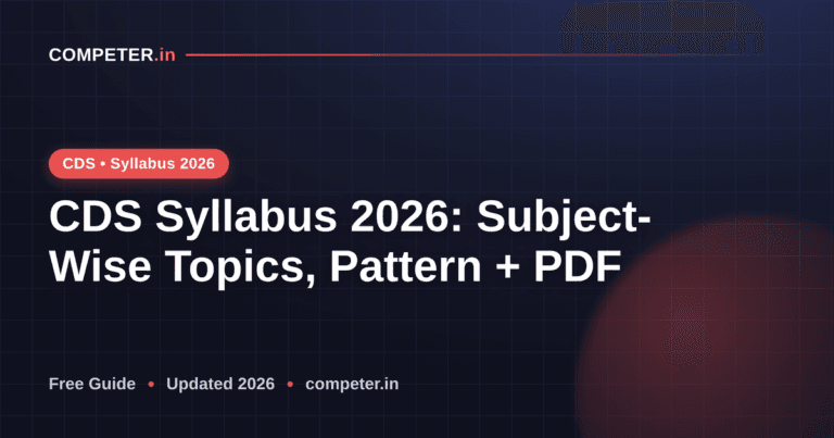 CDS Syllabus 2026: Subject-Wise Topics, Pattern + PDF