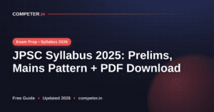 JPSC Syllabus 2025: Prelims, Mains Pattern + PDF Download