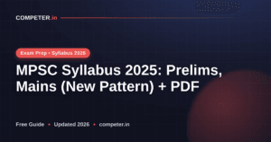 MPSC Syllabus 2025: Prelims, Mains (New Pattern) + PDF