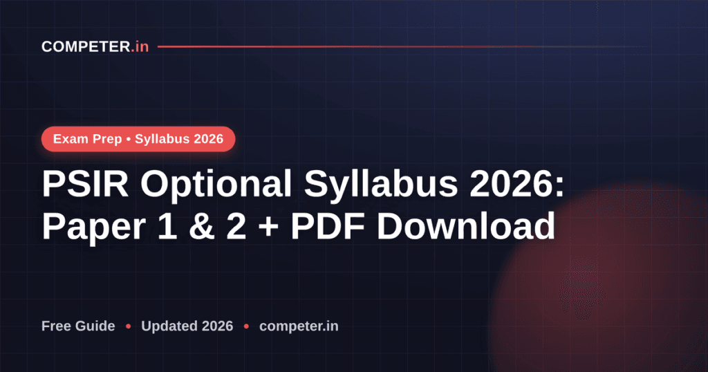 PSIR Optional Syllabus 2026: Paper 1 & 2 + PDF Download