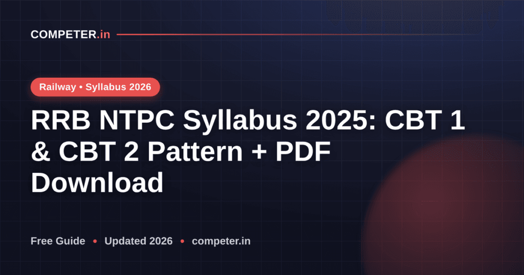 RRB NTPC Syllabus 2025: CBT 1 & CBT 2 Pattern + PDF Download