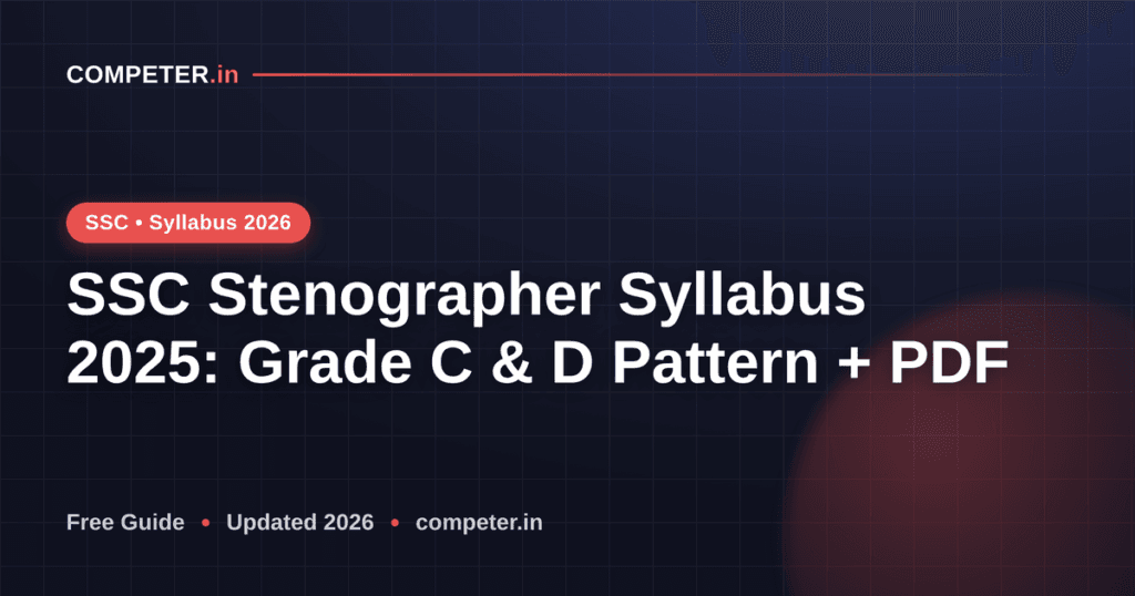 SSC Stenographer Syllabus 2025: Grade C & D Pattern + PDF