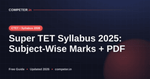 Super TET Syllabus 2025: Subject-Wise Marks + PDF