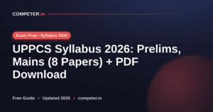 UPPCS Syllabus 2026: Prelims, Mains (8 Papers) + PDF Download
