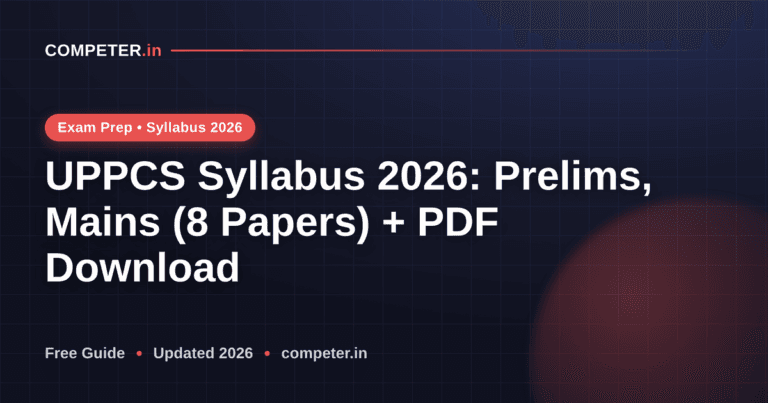 UPPCS Syllabus 2026: Prelims, Mains (8 Papers) + PDF Download