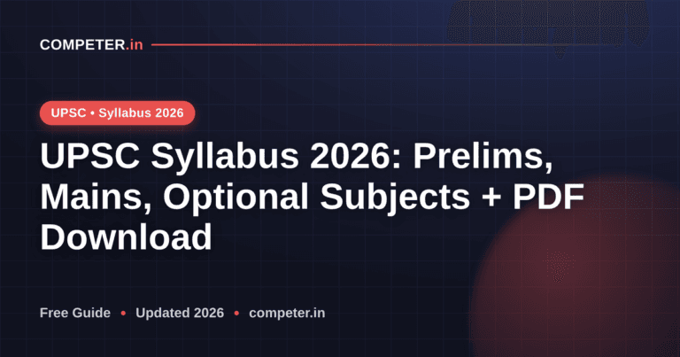 UPSC Syllabus 2026: Prelims, Mains, Optional Subjects + PDF Download