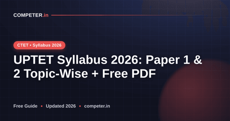 UPTET Syllabus 2026: Paper 1 & 2 Topic-Wise + Free PDF