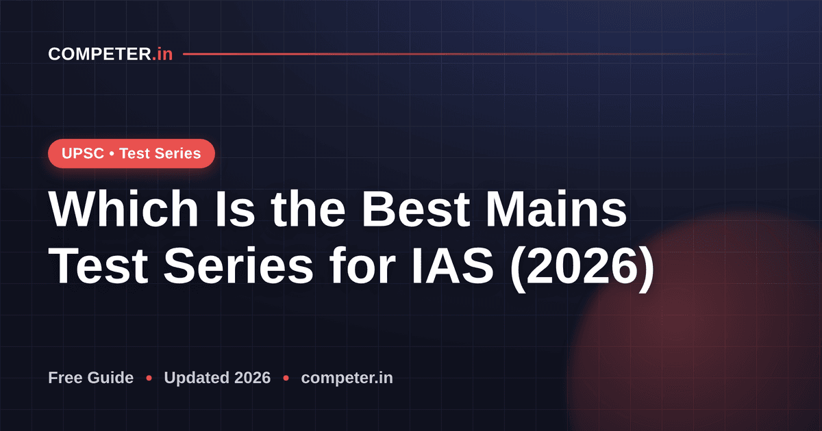Which Is the Best Mains Test Series for IAS (2026)