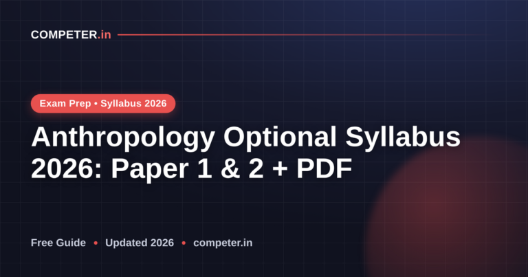 Anthropology Optional Syllabus 2026: Paper 1 & 2 + PDF