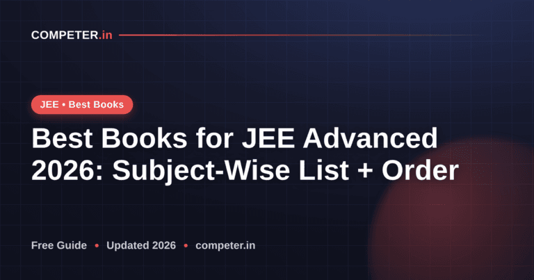 Best Books for JEE Advanced 2026: Subject-Wise List + Order