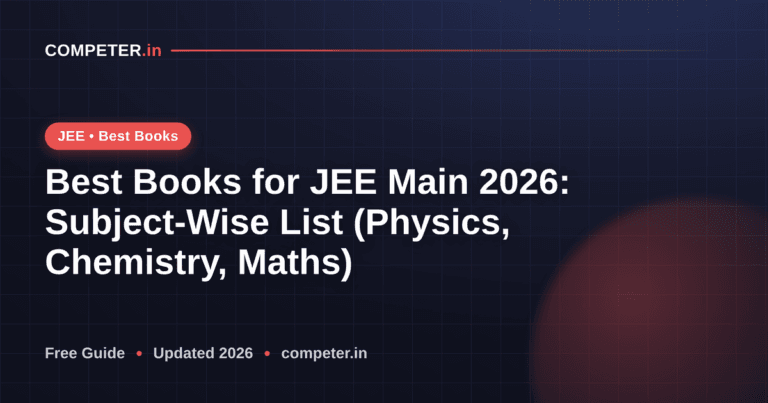 Best Books for JEE Main 2026: Subject-Wise List (Physics, Chemistry, Maths)