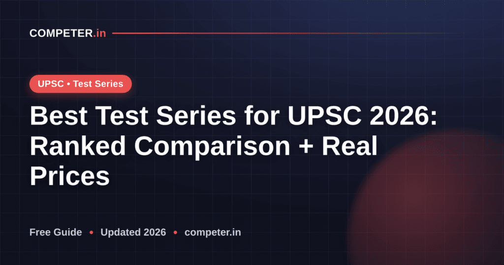 Best Test Series for UPSC 2026: Ranked Comparison + Real Prices