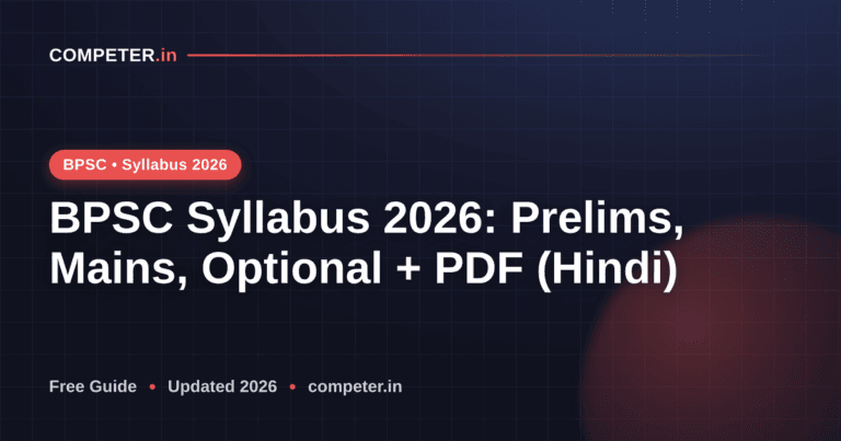 BPSC Syllabus 2026: Prelims, Mains, Optional + PDF (Hindi)