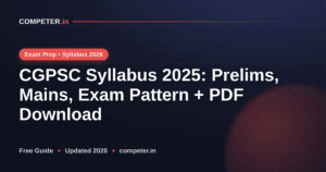CGPSC Syllabus 2025: Prelims, Mains, Exam Pattern + PDF Download