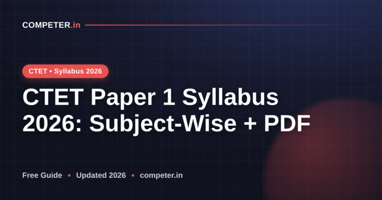 CTET Paper 1 Syllabus 2026: Subject-Wise + PDF